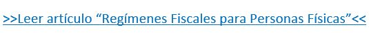 Regímenes para personas físicas y persona moral
